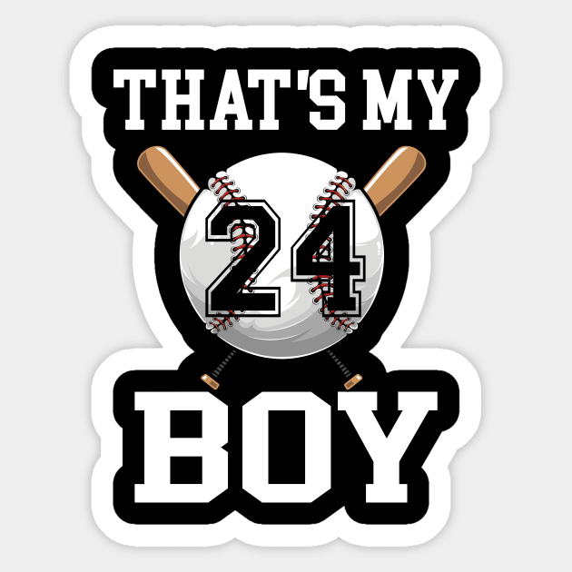 That's My Boy #24 Baseball Jersey Number 24 Baseball Dad Father's Day Sticker by CesarHerrera